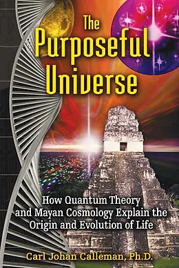 E-Book (epub) The Purposeful Universe von Carl Johan Calleman
