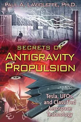 E-Book (epub) Secrets of Antigravity Propulsion von Paul A. LaViolette