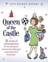 Kartonierter Einband Queen of the Castle von Lynn Bowen Walker