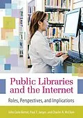 E-Book (pdf) Public Libraries and the Internet von John Carlo Bertot, Charles R. McClure, Paul T. Jaeger