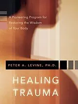 Kartonierter Einband Healing Trauma von Peter Levine