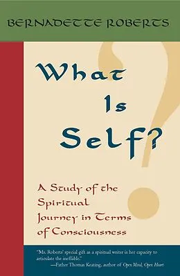 E-Book (epub) What Is Self? von Bernadette Roberts
