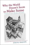 E-Book (epub) Why the World Doesn't Seem to Make Sense von Steve Hagen