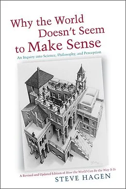 E-Book (epub) Why the World Doesn't Seem to Make Sense von Steve Hagen
