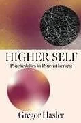 Kartonierter Einband Higher Self von Gregor (Gregor Hasler) Hasler