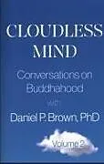Kartonierter Einband Cloudless Mind - Volume 2 von Daniel P. (Daniel P. Brown) Brown
