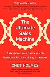 Couverture cartonnée The Ultimate Sales Machine de Chet Holmes, Michael Gerber, Jay Conrad Levinson