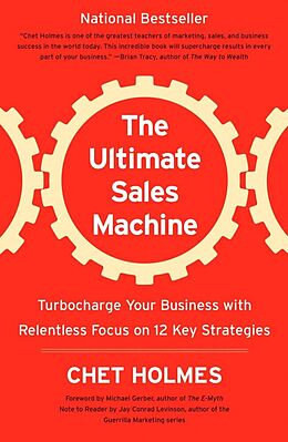 Kartonierter Einband The Ultimate Sales Machine von Chet Holmes, Michael Gerber, Jay Conrad Levinson