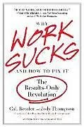 Poche format B Why Work Sucks and How to Fix It von Cali Ressler, Jody Thompson