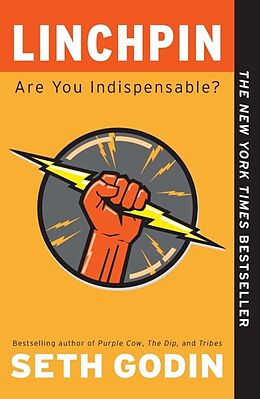 Broché Linchpin: Are You Indispensable? de Seth Godin