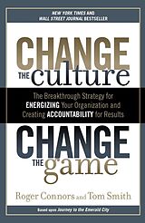 Couverture cartonnée Change the Culture, Change the Game de Roger Connors, Tom Smith