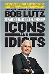 Couverture cartonnée Icons and Idiots de Bob Lutz