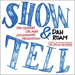 Broché Show and Tell de Dan Roam