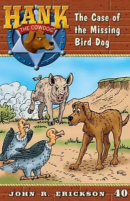 E-Book (epub) The Case of the Missing Birddog von John R. Erickson