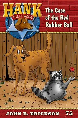 E-Book (epub) The Case of the Red Rubber Ball von John R. Erickson