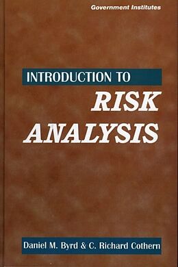 E-Book (pdf) Introduction to Risk Analysis von Daniel M. Byrd III, Richard C. Cothern