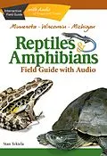 E-Book (epub) Reptiles & Amphibians of Minnesota, Wisconsin and Michigan Field Guide von Stan Tekiela