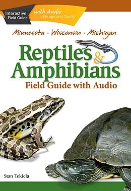 E-Book (epub) Reptiles & Amphibians of Minnesota, Wisconsin and Michigan Field Guide von Stan Tekiela
