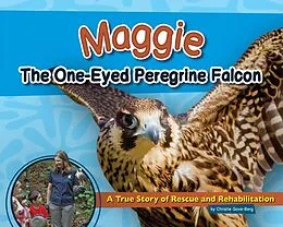 E-Book (epub) Maggie the One-Eyed Peregrine Falcon von Christie Gove-Berg