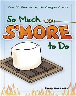 E-Book (epub) So Much S'more to Do von Becky Rasmussen
