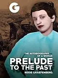 E-Book (epub) Prelude to the Past von Rosie Efenberg