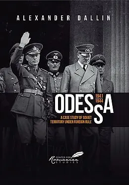 E-Book (epub) Odessa, 1941-1944 von Alexander Dallin