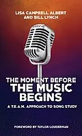 E-Book (epub) Moment Before the Music Begins von Lisa Campbell Albert, Bill Lynch