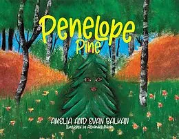 E-Book (epub) Penelope Pine von Amelia Balkan, Alexandra Maxim, Evan Balkan