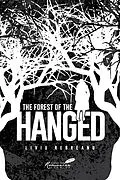 E-Book (epub) Forest of the Hanged von Phoebe Cho, Liviu Rebreanu