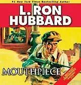 Audio CD (CD/SACD) Mouthpiece von L Ron Hubbard