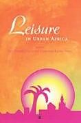 Leisure in Urban Africa