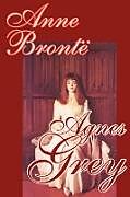 Couverture cartonnée Agnes Grey by Anne Bronte, Fiction, Classics de Anne Bronte
