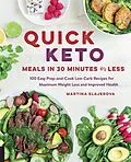E-Book (epub) Quick Keto Meals in 30 Minutes or Less von Martina Slajerova