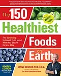 E-Book (epub) The 150 Healthiest Foods on Earth von Jonny Bowden