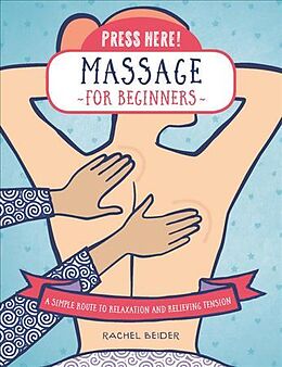 Livre Relié Press Here! Massage for Beginners de Rachel Beider