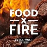 Livre Relié Food by Fire de Derek Wolf