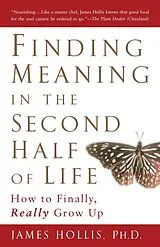 Kartonierter Einband Finding Meaning in the Second Half of Life von James Hollis