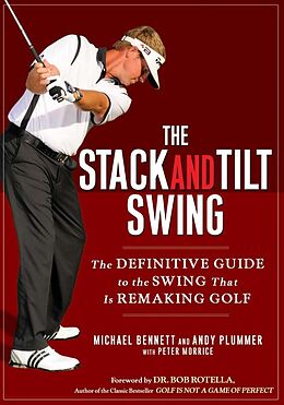 Livre Relié The Stack and Tilt Swing de Michael Bennett, Andy Plummer