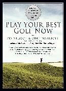 Livre Relié Play Your Best Golf Now de Lynn; Nilsson, Pia Marriott