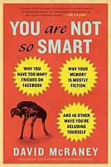 Couverture cartonnée You Are Not So Smart de David McRaney