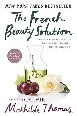 Livre Relié The French Beauty Solution de Mathilde Thomas