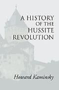 A History of the Hussite Revolution