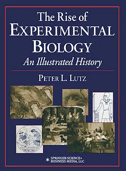 E-Book (pdf) The Rise of Experimental Biology von Peter L. Lutz