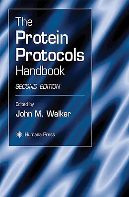 E-Book (pdf) The Protein Protocols Handbook von John M. Walker