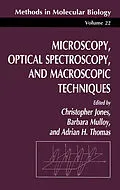 E-Book (pdf) Microscopy, Optical Spectroscopy, and Macroscopic Techniques von Christopher Jones, Barbara Mulloy, Adrian H. Thomas