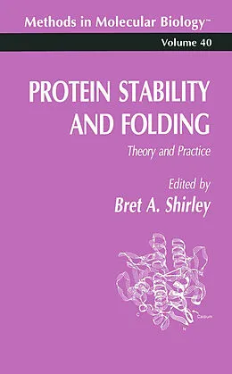 E-Book (pdf) Protein Stability and Folding von Bret A. Shirley