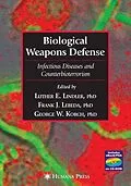E-Book (pdf) Biological Weapons Defense von Luther E. Lindler, Frank J. Lebeda, George W. Korch