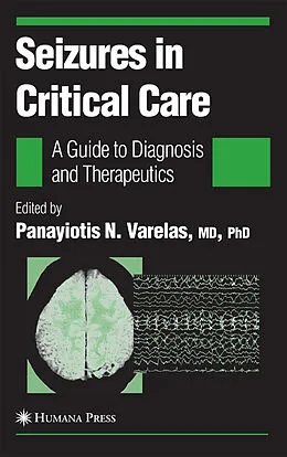 E-Book (pdf) Seizures in Critical Care von Daniel Tarsy, Panayiotis N. Varelas