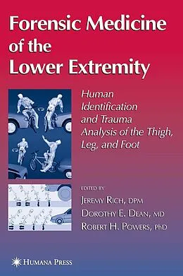 E-Book (pdf) Forensic Medicine of the Lower Extremity von Jeremy Rich, Dorothy E. Dean, Robert H. Powers