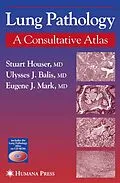 E-Book (pdf) Lung Pathology von Stuart Houser, Eugene J. Mark, Ulysses J. Balis